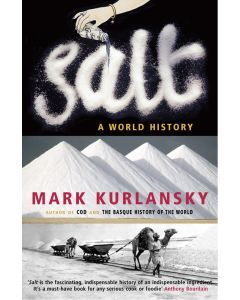 Salt -  A World History