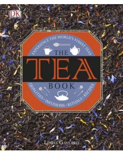 The Tea Book: Experience the World's Finest Teas