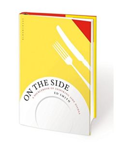 On the Side: A Sourcebook of Inspiring Side Dishes
