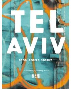 Tel Aviv: Food. Stories. People