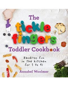 The Tickle Fingers Toddler Cookbook: Hands-on Fun in the Kitchen for 1 to 4s