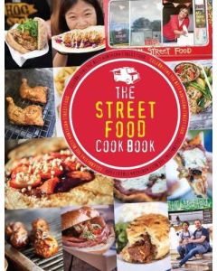 The Street Food Cook Book: Celebrating the Best Northern Street Food