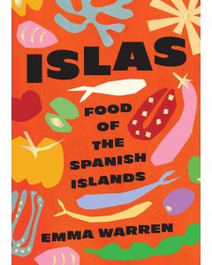 Islas: Food of the Spanish Islands