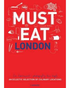 Must Eat London: An Eclectic Selection of Culinary Locations